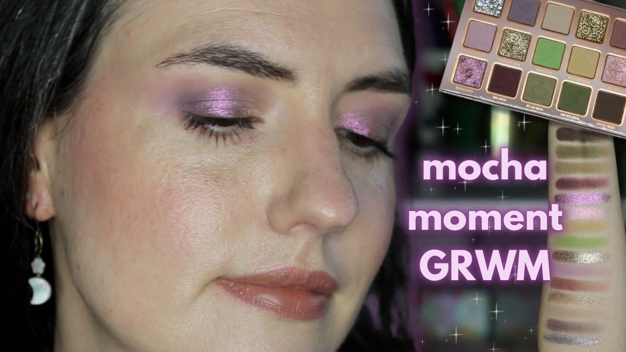 GRWM using Gourmande Girls Mocha Moment palette + a bunch of my favorite stuff you've seen before