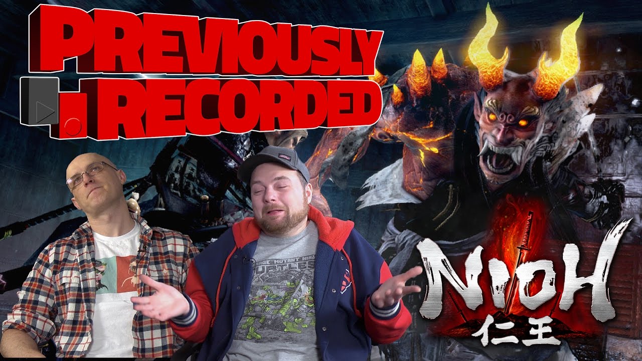 Previously Recorded - Nioh