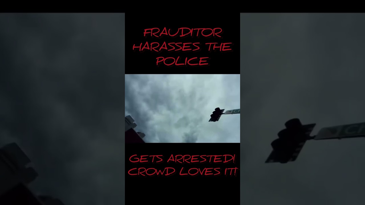 Frauditor gets ARRESTED after HARASSING the police! Gets CHEERED!