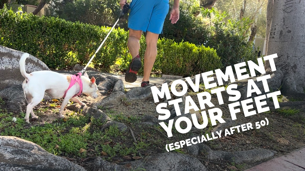 Movement Starts at Your Feet (Especially After 50)