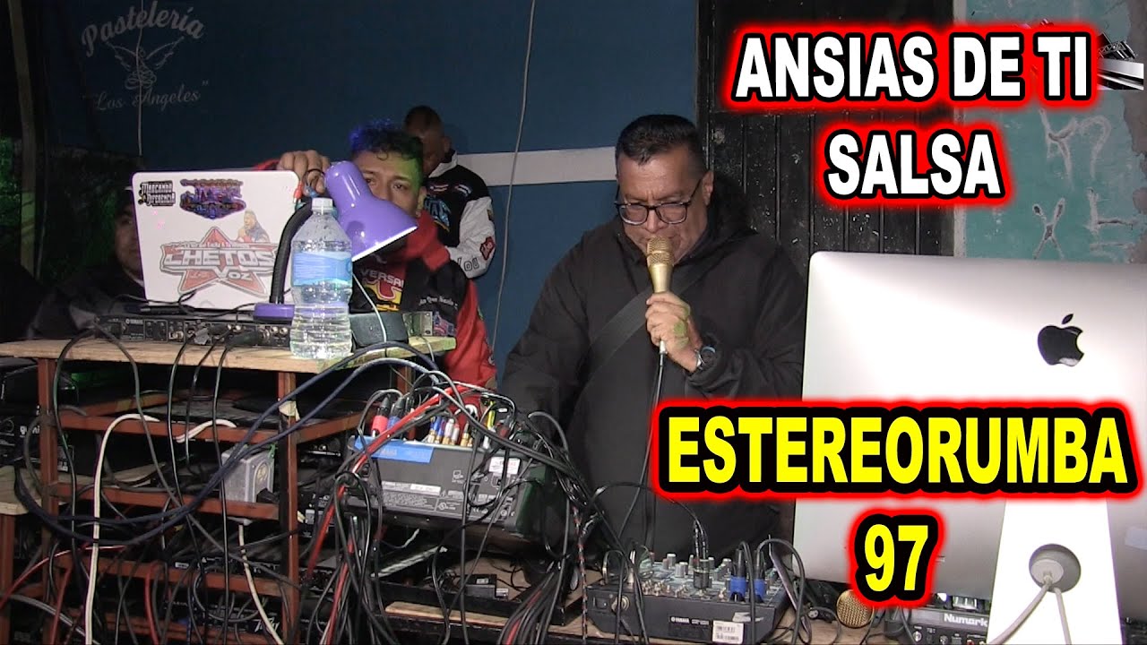 *** ANSIAS DE TI SALSA, ESTEREO RUMBA 97 ***