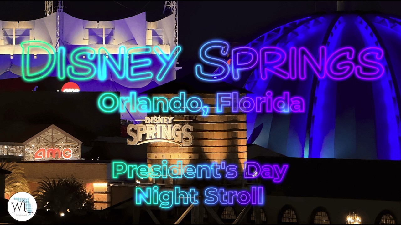 Disney Springs | Night Walk | President's Day