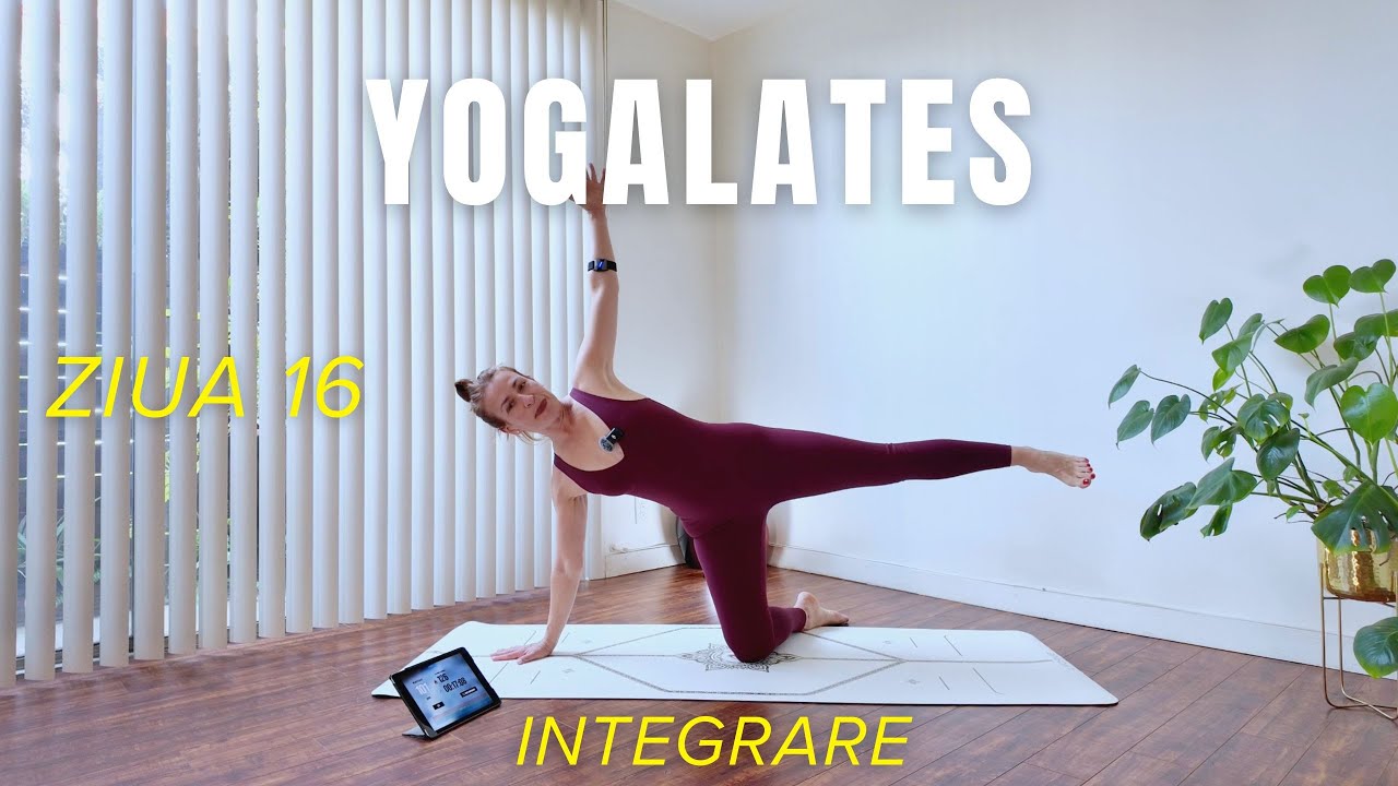 YOGALATES | Ziua 16 – Integrare | Mișcare Conștientă pentru Tot Corpul (20 min) #yogainromana
