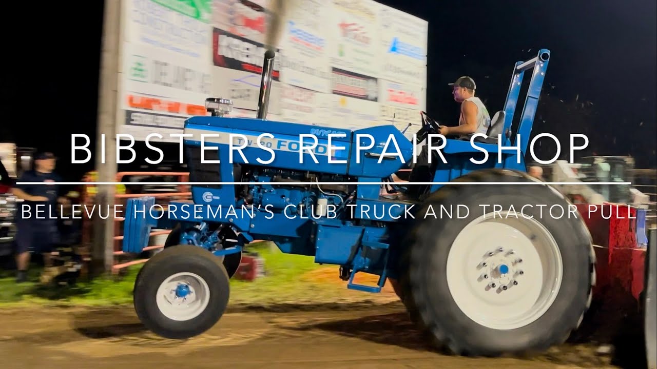 Bellevue Horseman’s Club Truck and Tractor pull Farm tractors to Semis August 1st 2025