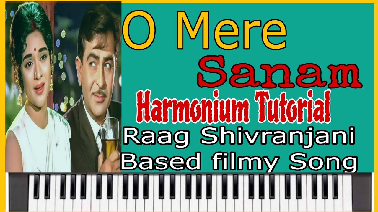 O Mere Sanam |Rag Shivranjani Based Superhit Song Harmonium Notes Tutorial By Kshama Singh