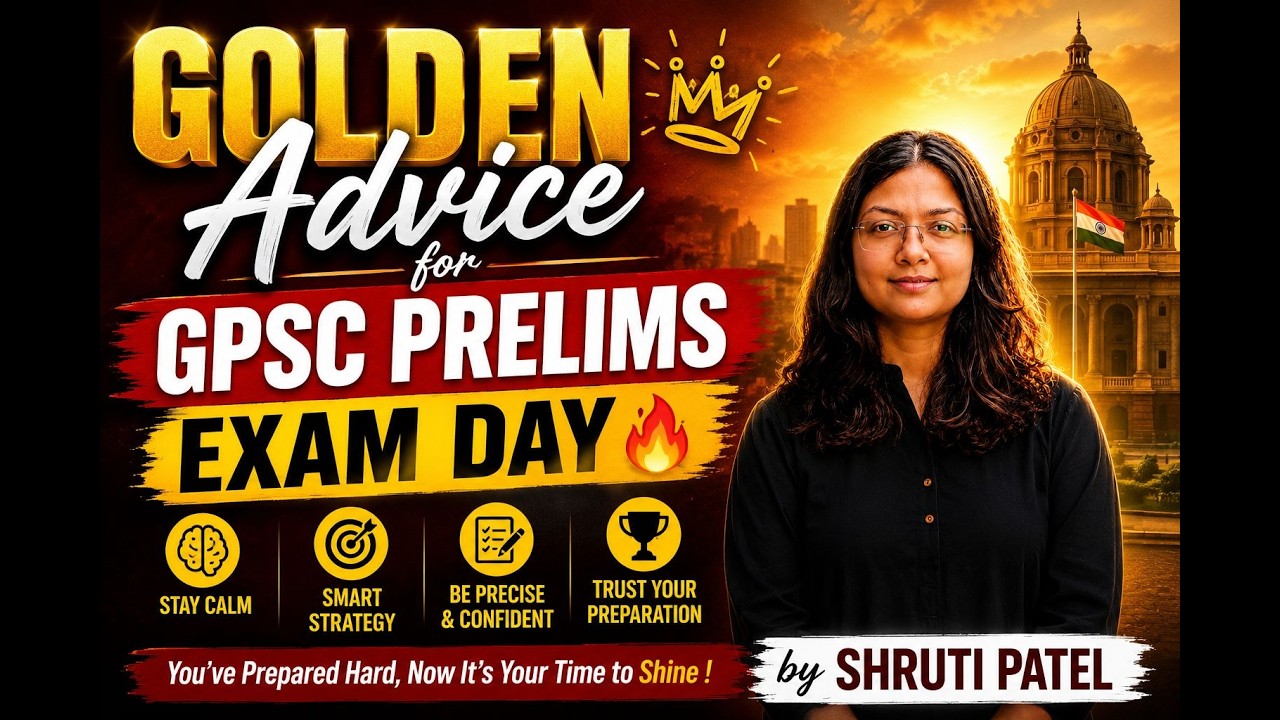 🎯 GPSC Prelims 2026 Exam Day Strategy | Golden Advice for Aspirants