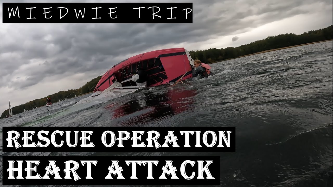 Miedwie Trip - Wywrotka Jachtu - Atak Serca - Misja Ratunkowa / Heart Attack - Rescue Operation