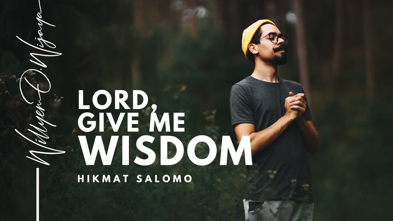 Hikmat Salomo | Salomo Meminta Hikmat