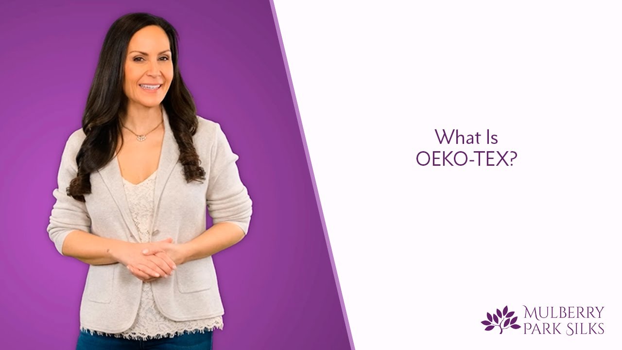 What is Oeko Tex Certification and Why is it Important