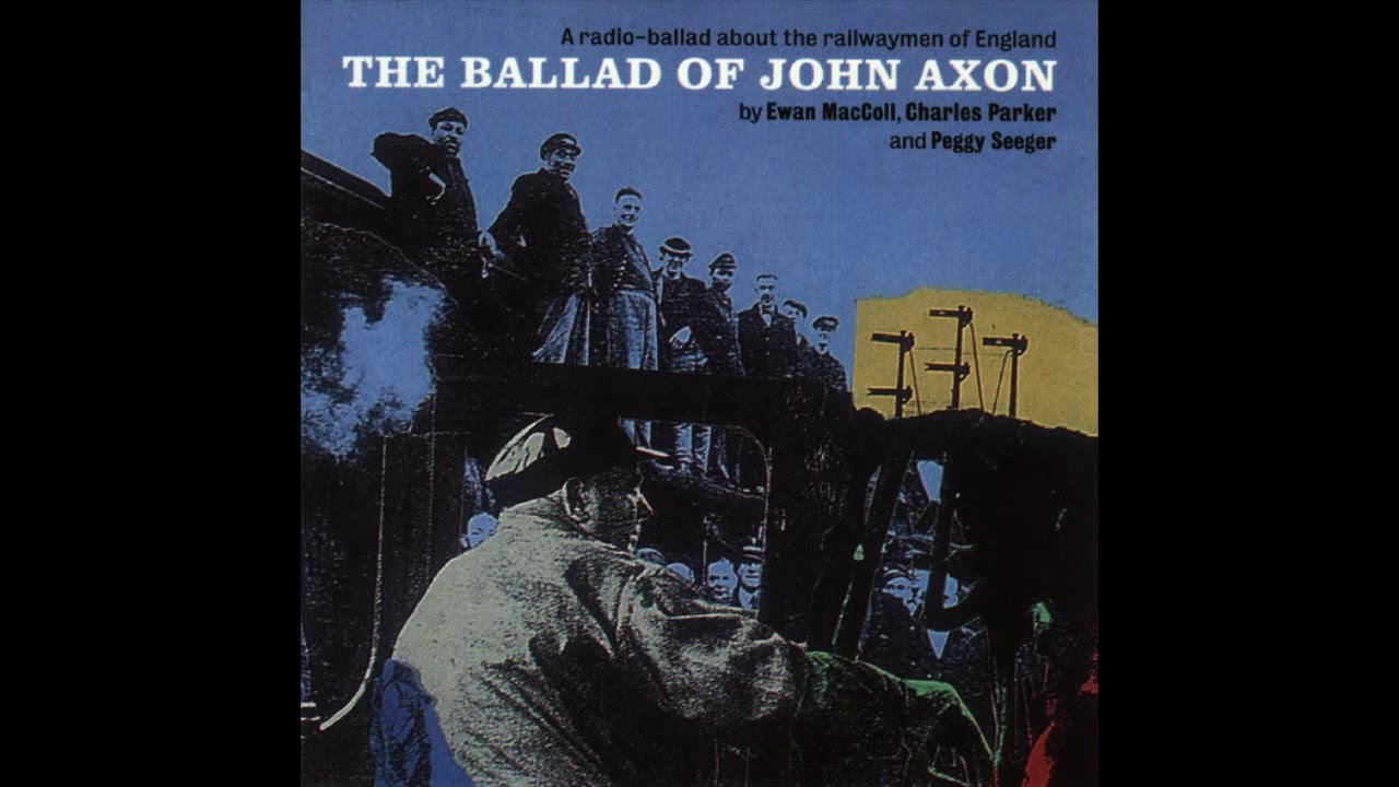 Ewan MacColl & Peggy Seeger: The Ballad of John Axon