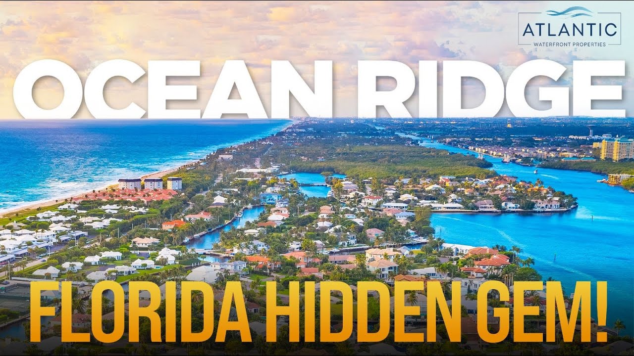 Discover Ocean Ridge: Florida&rsquo;s BEST Kept Secret!