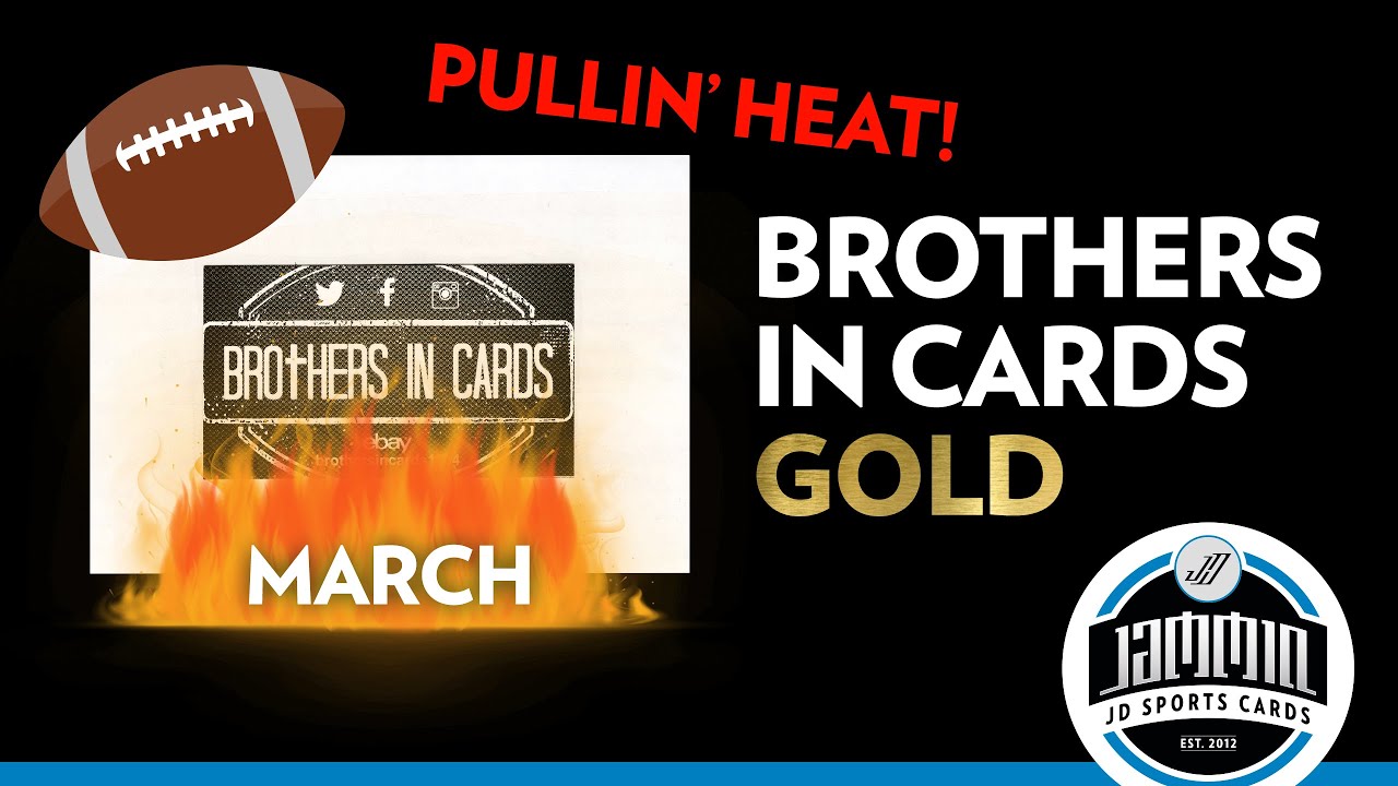 Brothers in Cards Football March GOLD Pack Plus Program | HUGE HIT!