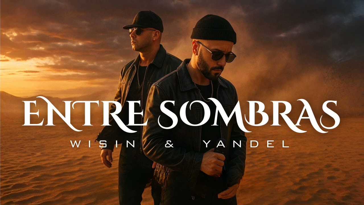 Wisin & Yandel - Entre Sombras (Audio Oficial)