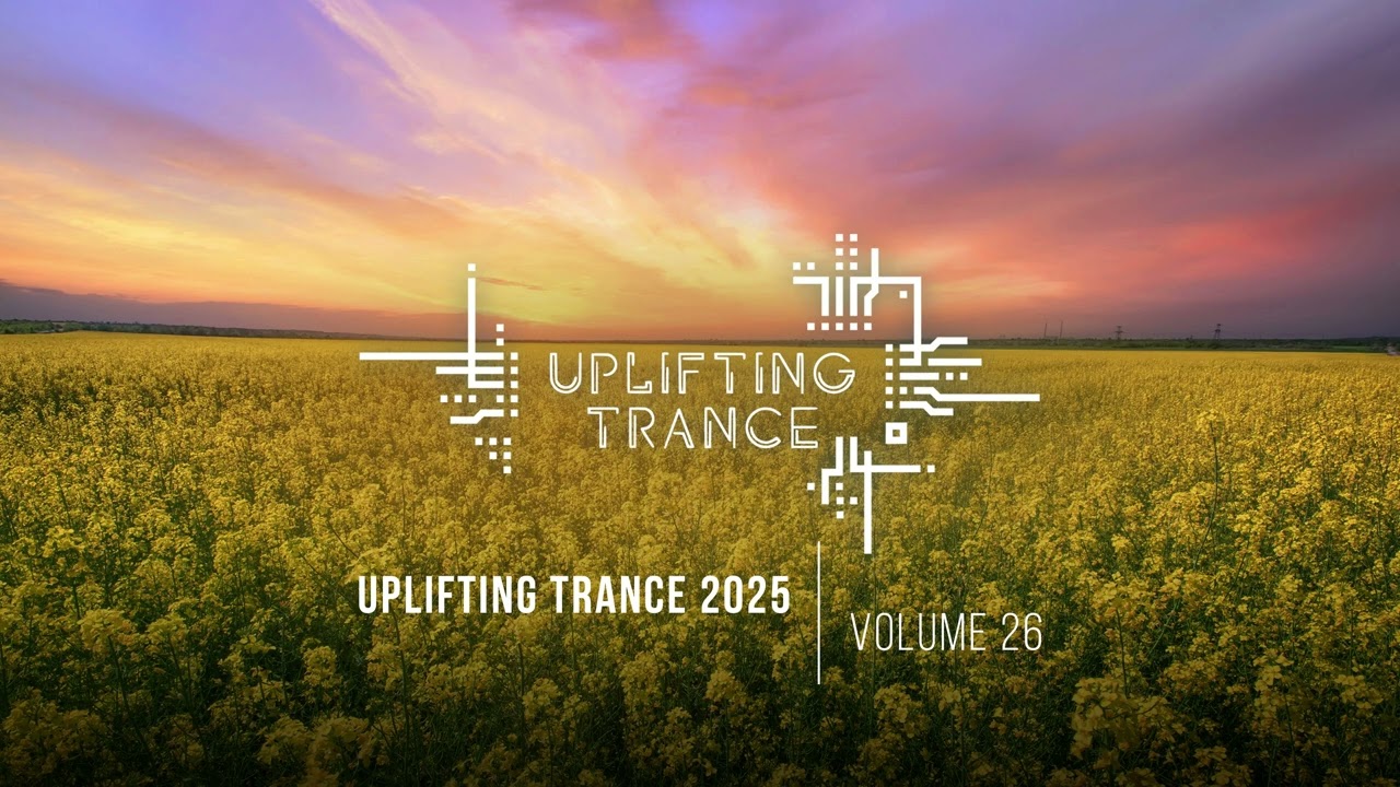 UPLIFTING TRANCE 2025 VOL. 26 [FULL SET]