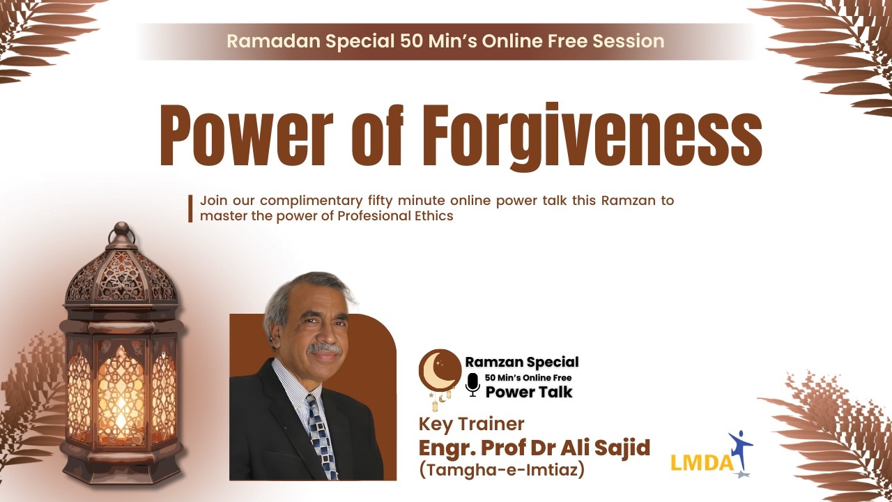 Power of Forgiveness | Dr Ali Sajid | LMDA Trainings