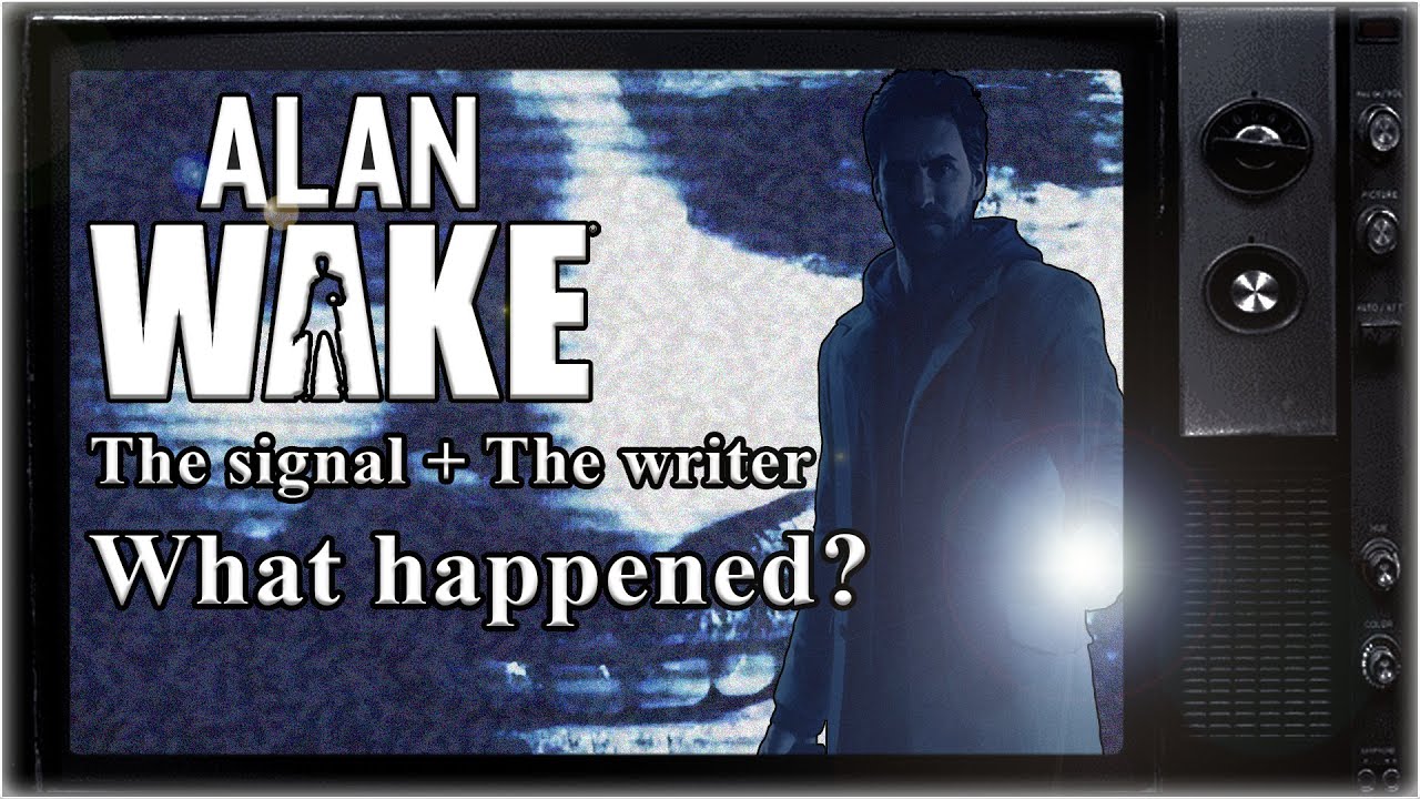 Alan Wake DLC : what happened in The Signal & The Writer