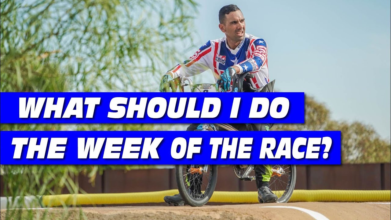 Preparing for a Big BMX Race? Make sure you do this the week before!