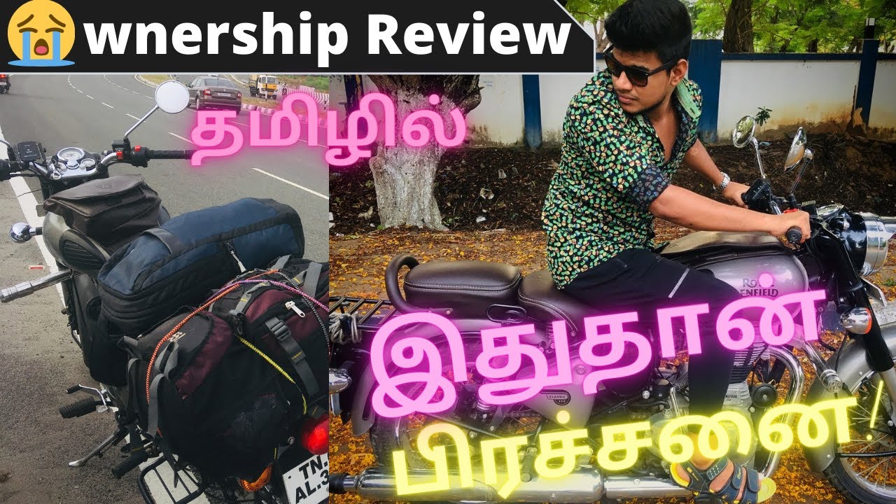 Royal Enfield | Classic 350 Ownership Review Tamil | Pros & Cons | tamizhansyed