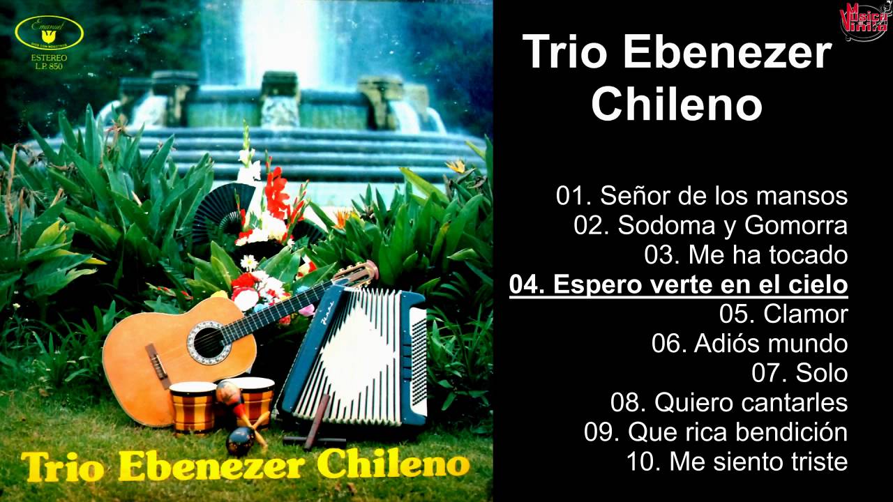 Trio Ebenezer Chileno - Album Completo