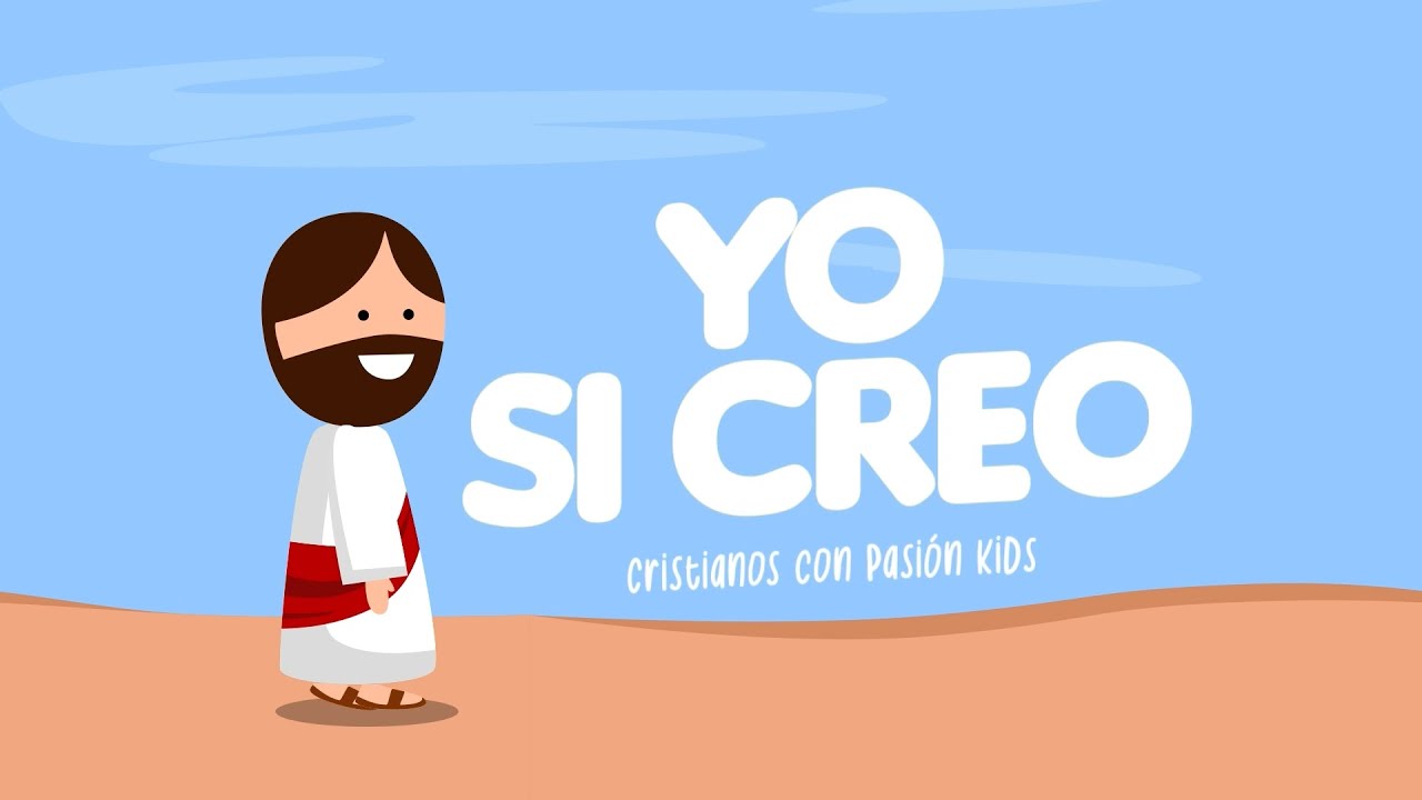 YO SI CREO 🙌 - (Cancion Infantil) | Cristianos con Pasión Kids