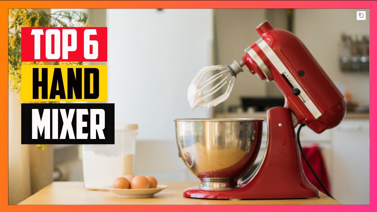 Best Hand Mixer in 2022 || Top 6 Picks