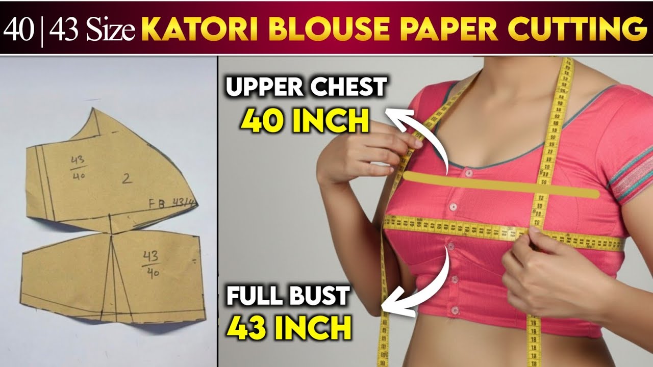 40/43 Size Katori Blouse Cutting Ka Asan Tarika