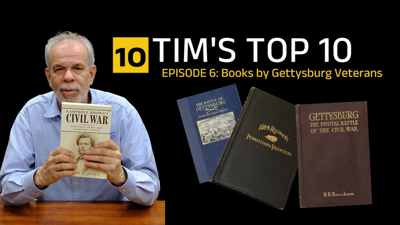 Tim's Top 10 Books by Gettysburg Veterans