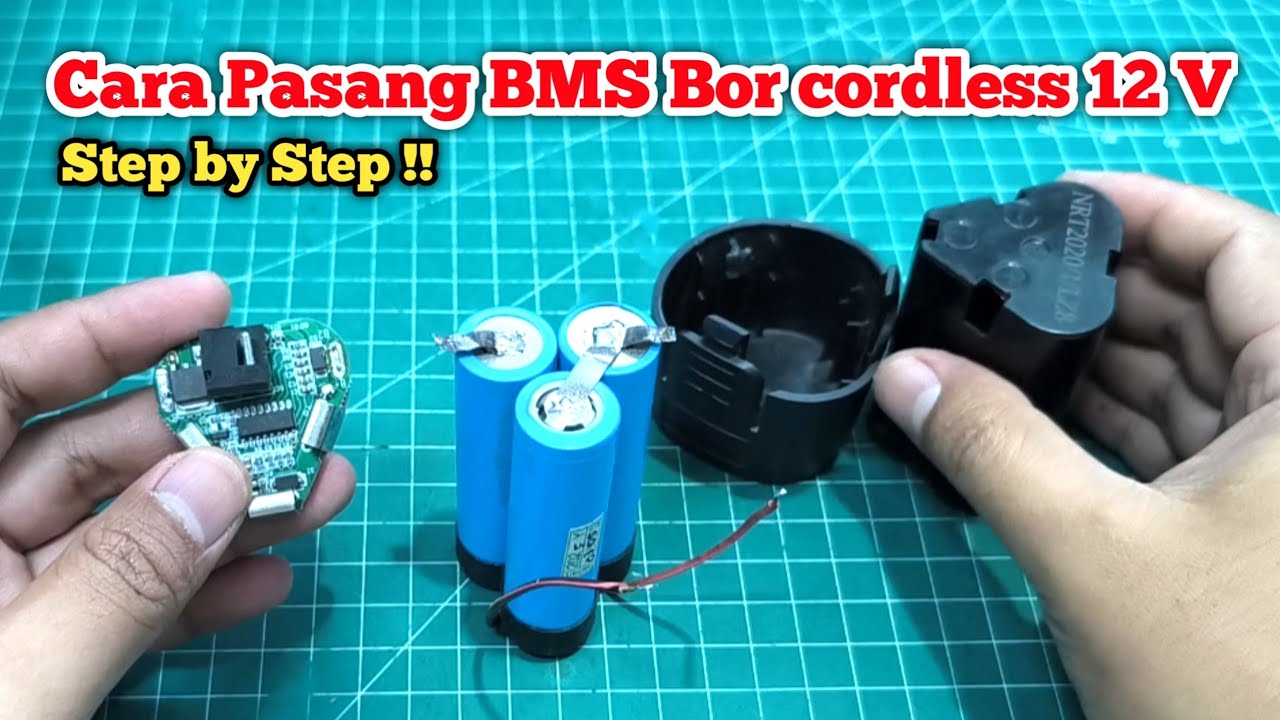 Cara Pasang BMS Bor cordless 12 Volt Secara Detail step by step !