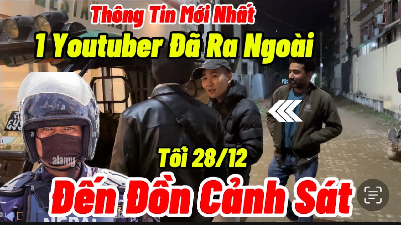 28/12 Đến Đồn Cảnh S&aacute;t 1 Youtuber Đ&atilde; Ra Ngo&agrave;i&hellip; 5 Người Vẫn Ở Lại Tại Đồn Cảnh S&aacute;t LumBini