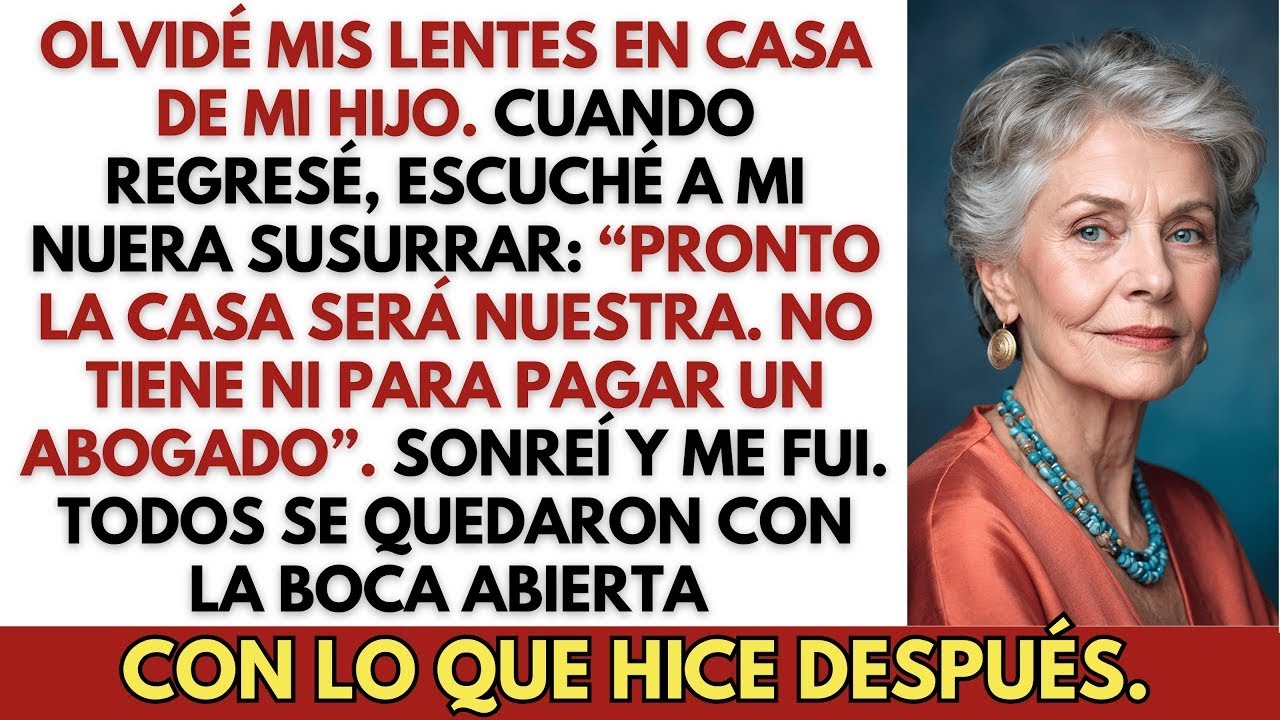 ¡Olvidé mis lentes en casa de mi hijo y regresé… pero lo que escuché me dejó helada!