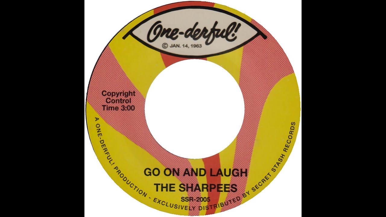 SHARPEES  GO ON AND LAUGH