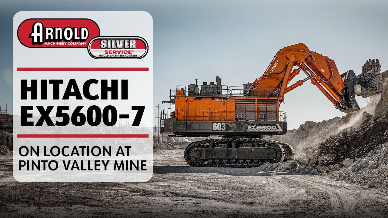 Hitachi EX5600 - On Location at Pinto Valley Mine