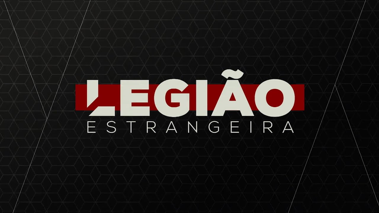 Legião Estrangeira | 13/07/2022