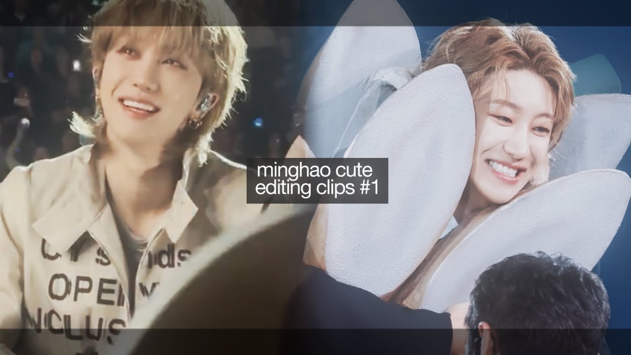 minghao cute clips for editing
