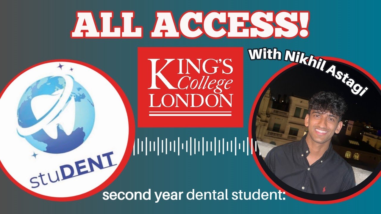 Studying Dentistry at KCL (King's College London) - Dental Clinic Podcast #008