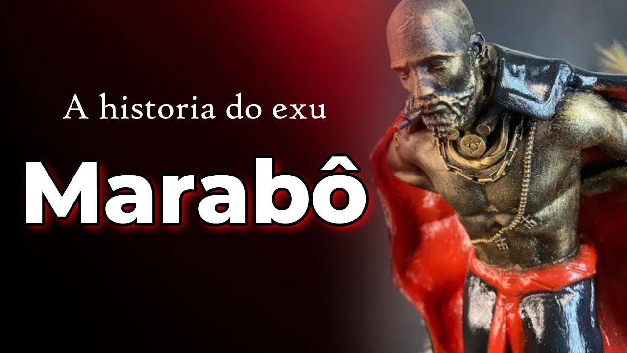 A historia do exu MARABÔ