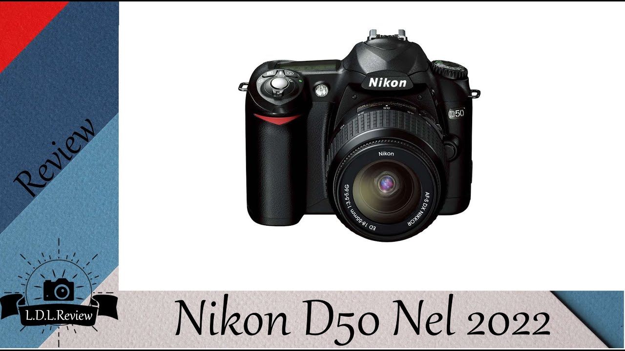 Nikon D50 ha ancora senso nel 2022?