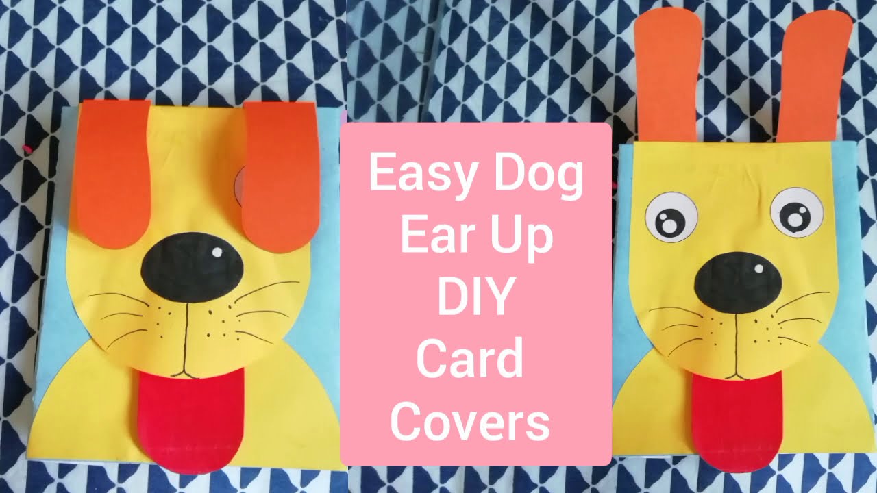 Easy Dog Ear Up DIY Card Cover | Moving Craft Toy