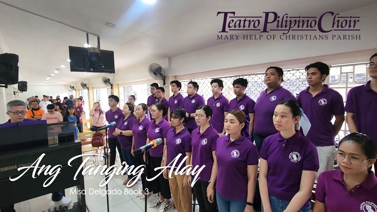 Ang Tanging Alay (Lester Delgado) &bull; Teatro Pilipino Choir