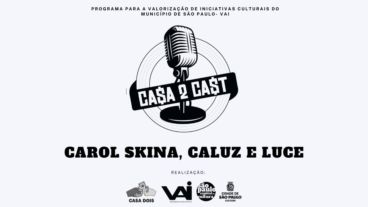 CA$A 2 CA$T #EP6 Grafite - arte como acesso