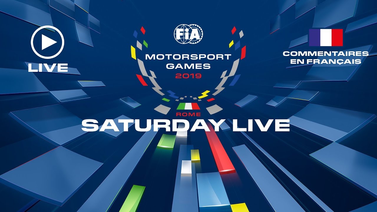 LIVE - ALL DAY SATURDAY - FIA MOTORSPORT GAMES 2019 - FRENCH