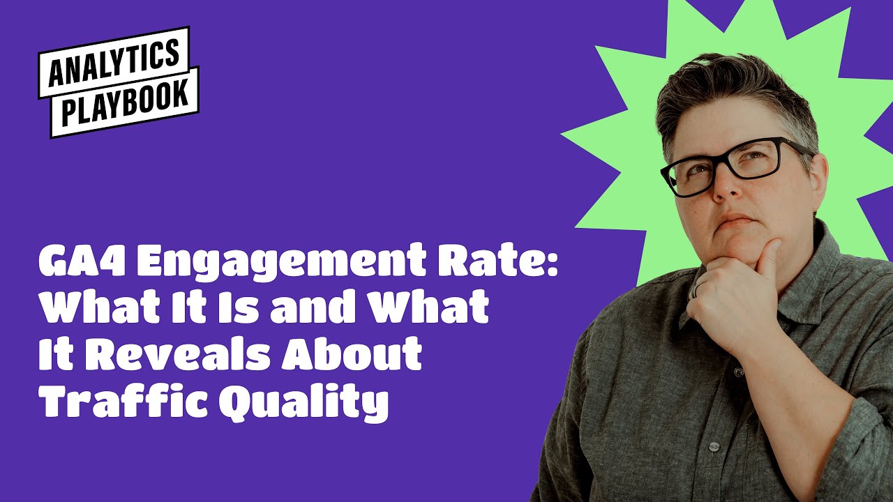 GA4 Engagement Rate: What It Is and What It Reveals About Traffic Quality