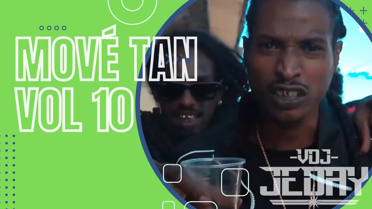 Mové Tan Vol 10 - Mix Trap - Mix Drill - by Dj Jeday - 971 - 972 - 973