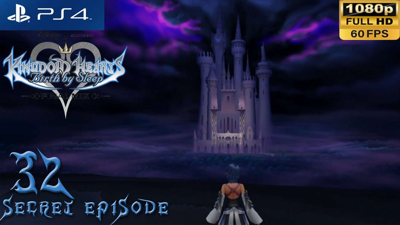 [PS4 1080p 60fps] Kingdom Hearts Birth by Sleep Walkthrough 32 Secret Episode & Ending