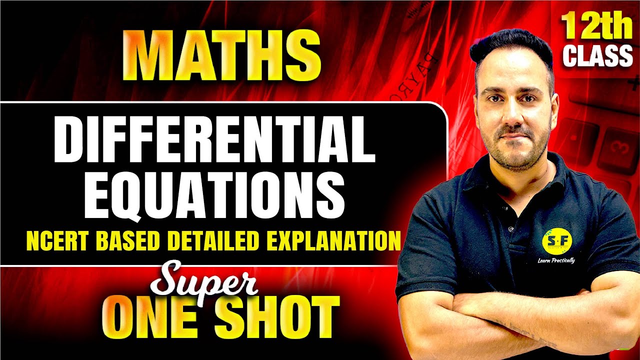 Differential Equations Super One Shot 2024-25 | Class 12 Math Full NCERT Concept by Ushank Sir