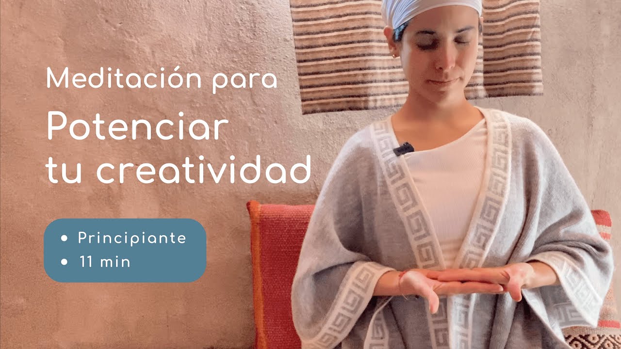 Meditación para Potenciar tu Creatividad