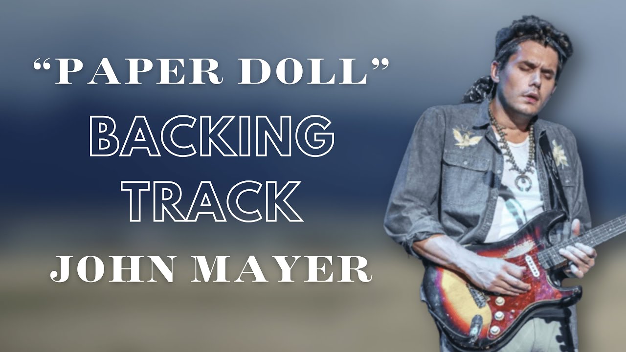 Paper Doll - John Mayer Backing Track in G Major