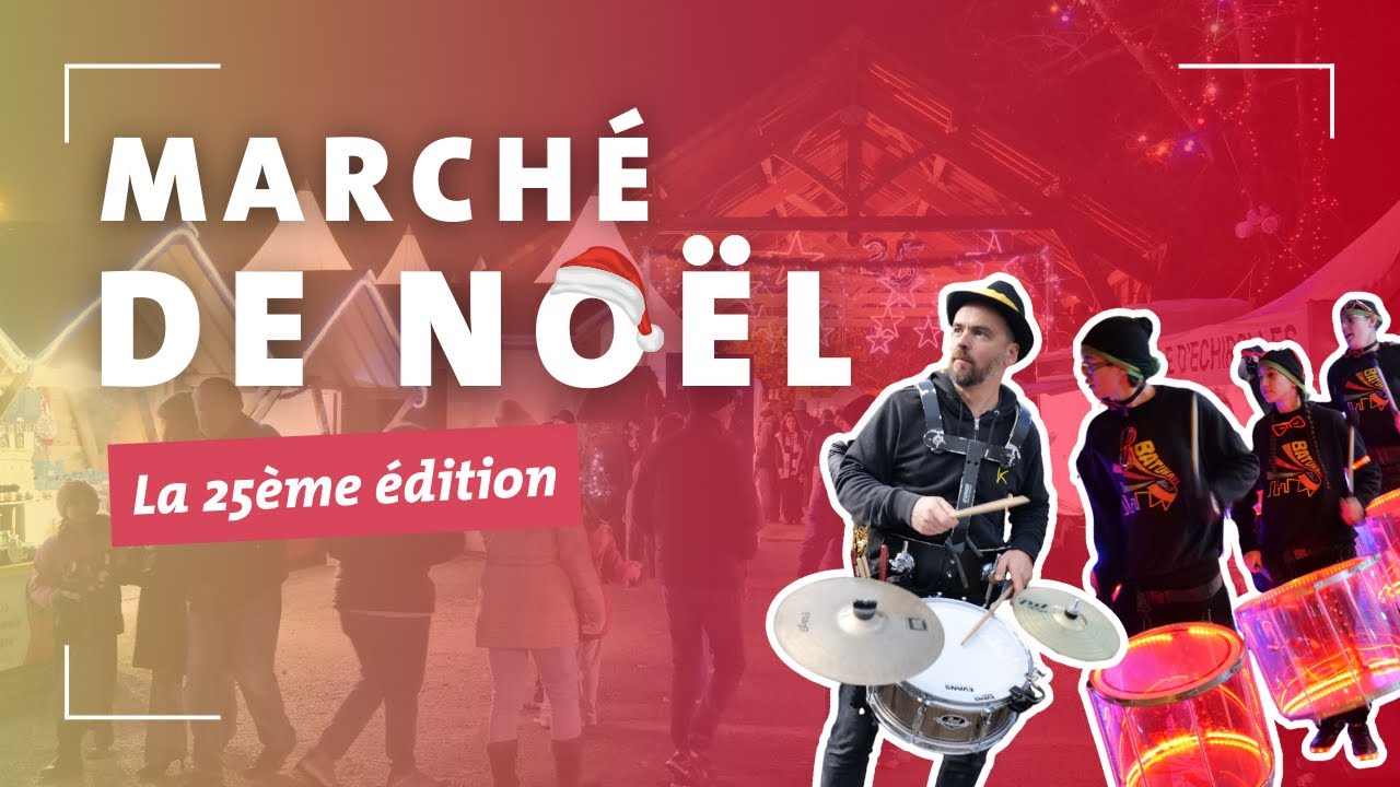 Marché de Noël : la 25 ème édition !