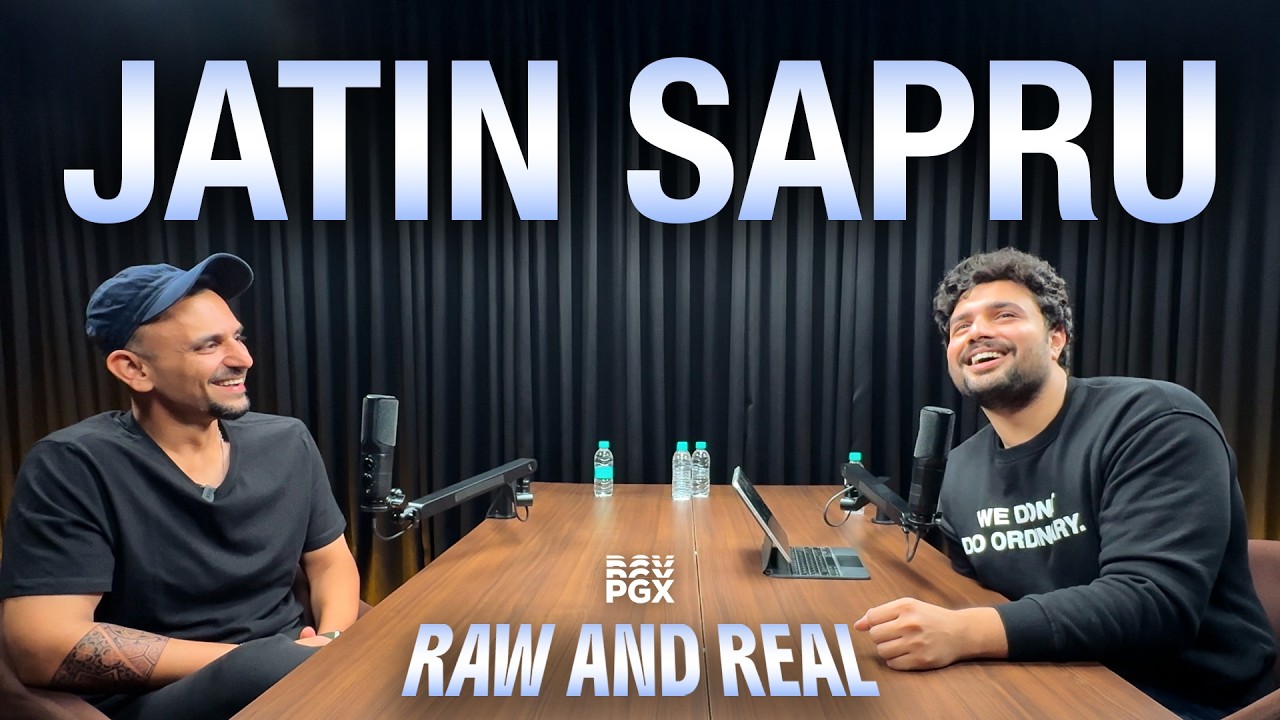 Jatin Sapru | Raw and Real @JatinSapruOfficial