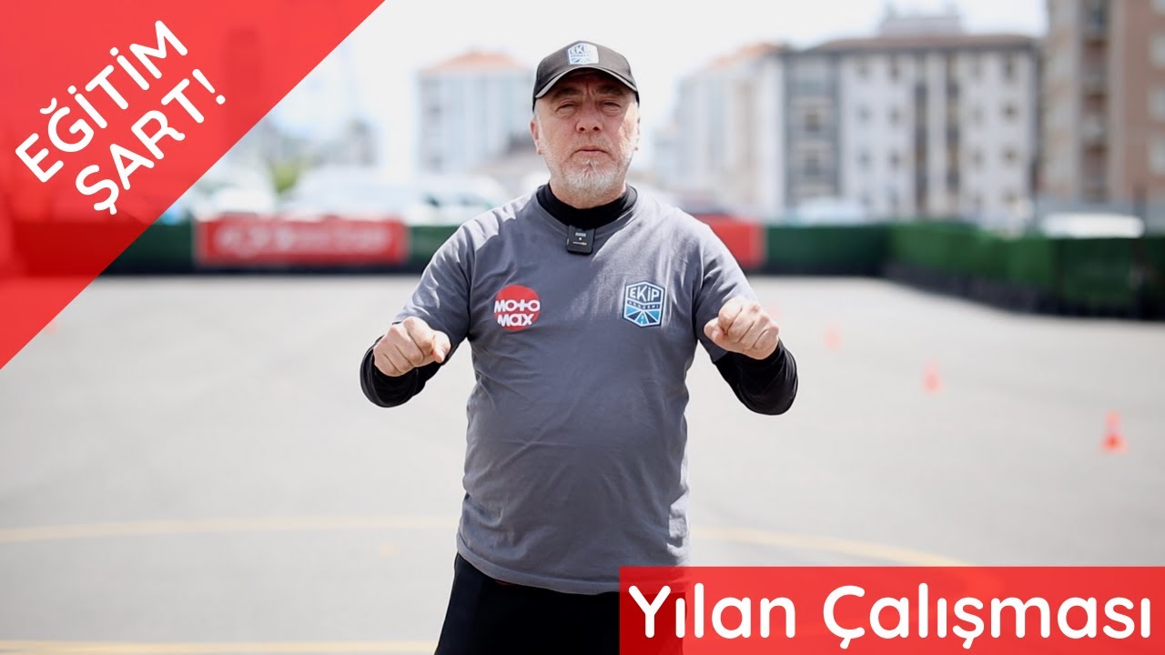Eğitim Şart! Yılan Çalışması - motomax.com.tr
